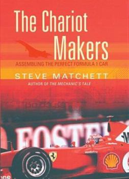 Hardcover The Chariot Makers: Assembling the Perfect Formula 1 Car Book