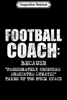 Composition Notebook: Funny Football Coach Definition  Journal/Notebook Blank Lined Ruled 6x9 100 Pages