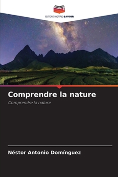 Paperback Comprendre la nature [French] Book