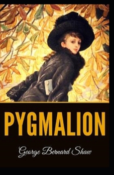 Pygmalion Illustrated