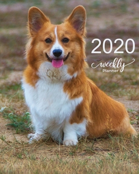 2020 WEEKLY PLANNER: Measuring | 8"X10" | January through December 2020 showing entire month at a glance & weekly goals and notes - Corgi dog Lover Gift