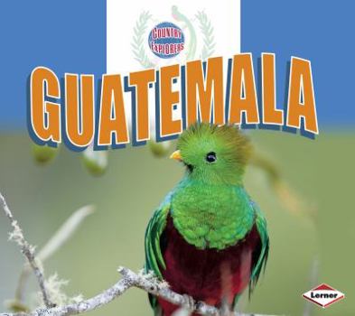 Guatemala - Book  of the Country Explorers