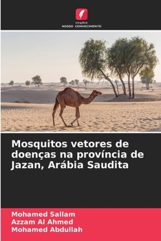 Mosquitos vetores de doenças na província de Jazan, Arábia Saudita (Portuguese Edition)