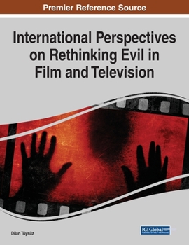 Paperback International Perspectives on Rethinking Evil in Film and Television, 1 volume Book