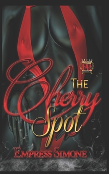 Paperback The Cherry Spot: A New York City's Finest: A Street Lit Novella Spinoff Book