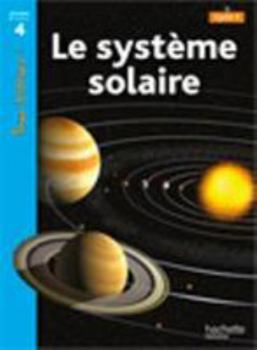 Paperback Le système solaire Niveau 4 - Tous lecteurs ! - Ed.2010 [French] Book