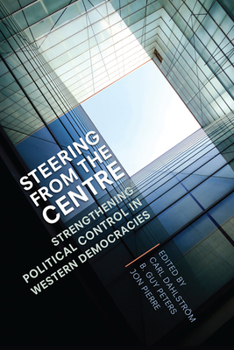Paperback Steering from the Centre: Strengthening Political Control in Western Democracies Book
