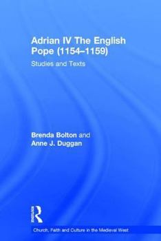 Hardcover Adrian IV The English Pope (1154-1159): Studies and Texts Book