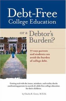Debt-Free Degree or a Debtor's Burden?