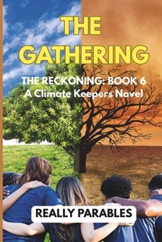 Paperback The Gathering: A Climate Keepers Novel Book 5 Book