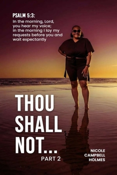 Thou Shall Not...: Part II