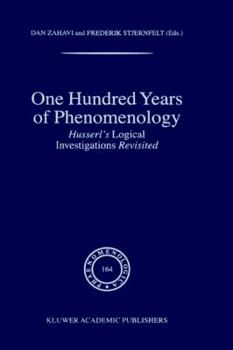 Hardcover One Hundred Years of Phenomenology: Husserl's Logical Investigations Revisited Book