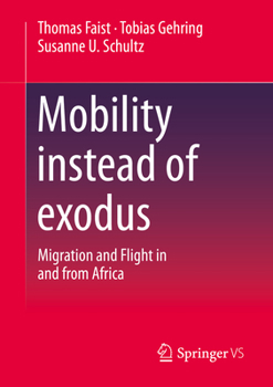 Paperback Mobility Instead of Exodus: Migration and Flight in and from Africa Book