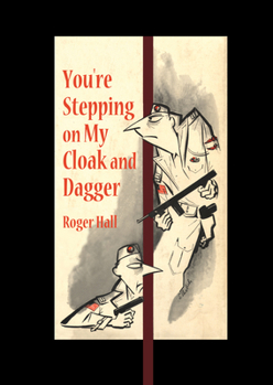 Paperback You're Stepping on My Cloak and Dagger Book