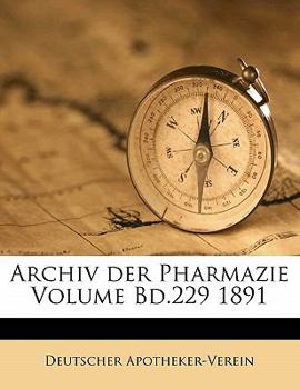 Paperback Archiv Der Pharmazie Volume Bd.229 1891 [German] Book