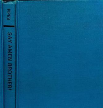 Hardcover Say Amen Brother! Old-time Negro Preaching: A Study in American Frustration Book