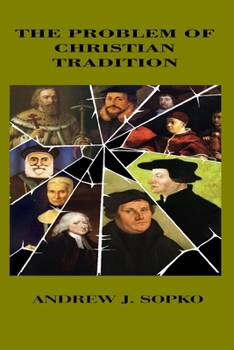 Paperback The Problem of Christian Tradition Book