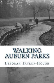 Paperback Auburn Parks: A Local Photographic Journey Book