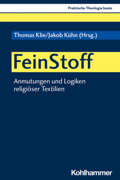 Paperback Feinstoff: Anmutungen Und Logiken Religioser Textilien [German] Book