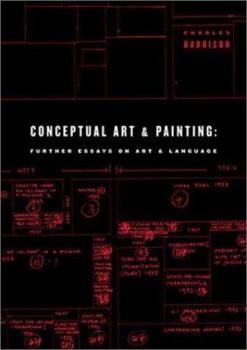 Paperback Conceptual Art and Painting: Further Essays on Art & Language (Writing Art) Book