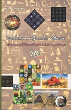 Introduction à la Géométrie Africaine: Nter 2 (French Edition)