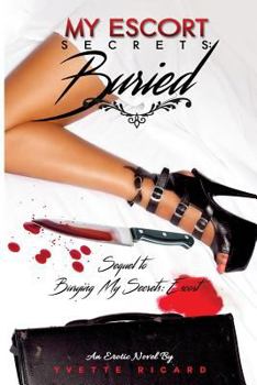 Paperback My Escort Secrets: buried: Escort Book