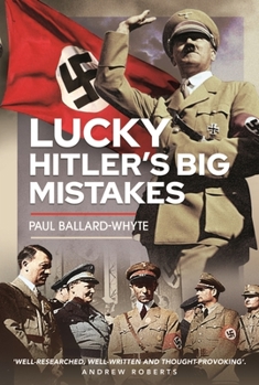 Hardcover Lucky Hitler's Big Mistakes Book