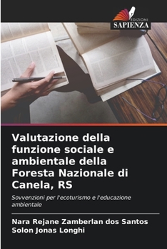 Paperback Valutazione della funzione sociale e ambientale della Foresta Nazionale di Canela, RS [Italian] Book