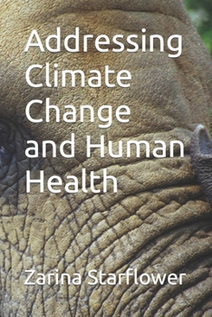 Paperback Addressing Climate Change and Human Health Book