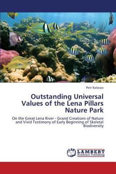 Paperback Outstanding Universal Values of the Lena Pillars Nature Park Book