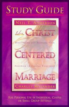 Paperback The Christ-Centered Marriage Study Guide: For Individuals in Couples or Small Groups Book