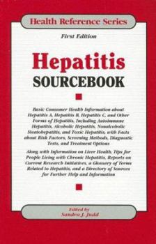 Hardcover Hepatitis Sourcebook: Basic Consumer Health Information About Hepatitis A, Hepatitis B, Hepatitis C, And Other Forms of Hepatitis, Including ... Factors, Screening (Health Reference Series) Book