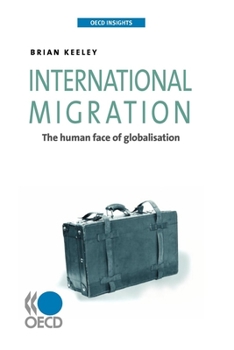 Paperback International Migration: The Human Side of Globalisation Book