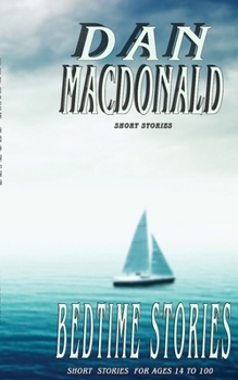 Paperback Bedtime Stories: Short stories for ages 14-100 Book