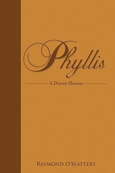Paperback Phyllis: A Detroit Heroine Book