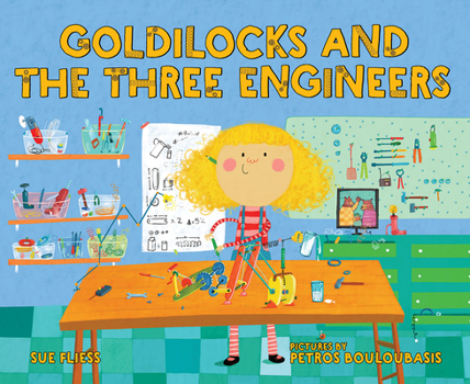 Hardcover Goldilocks and the Three Engineers Book