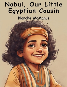 Paperback Nabul, Our Little Egyptian Cousin Book