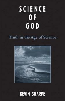 Paperback Science of God: Truth in the Age of Science Book