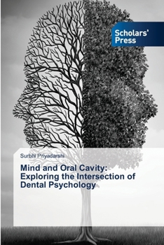 Paperback Mind and Oral Cavity: Exploring the Intersection of Dental Psychology Book