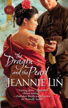 The Dragon and the Pearl - Book #2 of the Tang Dynasty