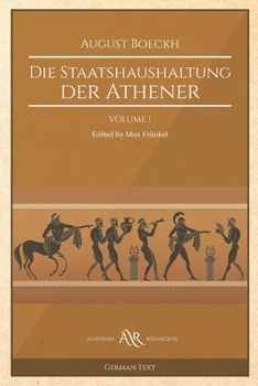 Paperback Die Staatshaushaltung der Athener: Volume 1. Cambridge Library Collection. Classics. Academia Renascens [German] Book