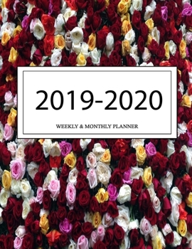 2019 - 2020 Weekly and Monthly Planner: Calendar Schedule + Organizer | Inspirational Quotes (2019-2020 Academic Planners
