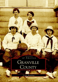 Granville County - Book  of the Images of America: North Carolina