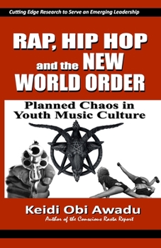 Paperback Rap, Hip Hop & the New World Order: Planned Chaos in Youth Music Culture Book