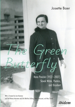 Paperback The Green Butterfly: Hana Ponická (1922-2007), Slovak Writer, Poetess, and Dissident Book