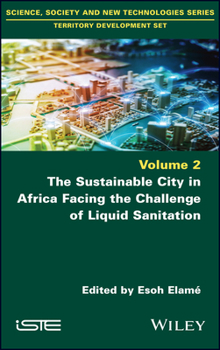 Hardcover The Sustainable City in Africa Facing the Challenge of Liquid Sanitation Book