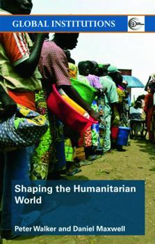 Paperback Shaping the Humanitarian World Book