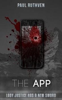 Paperback The App: Lady Justice has a new sword Book