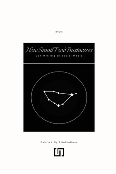 How Small Food Businesses Can Win Big on Social Media