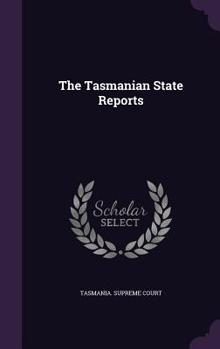 Hardcover The Tasmanian State Reports Book